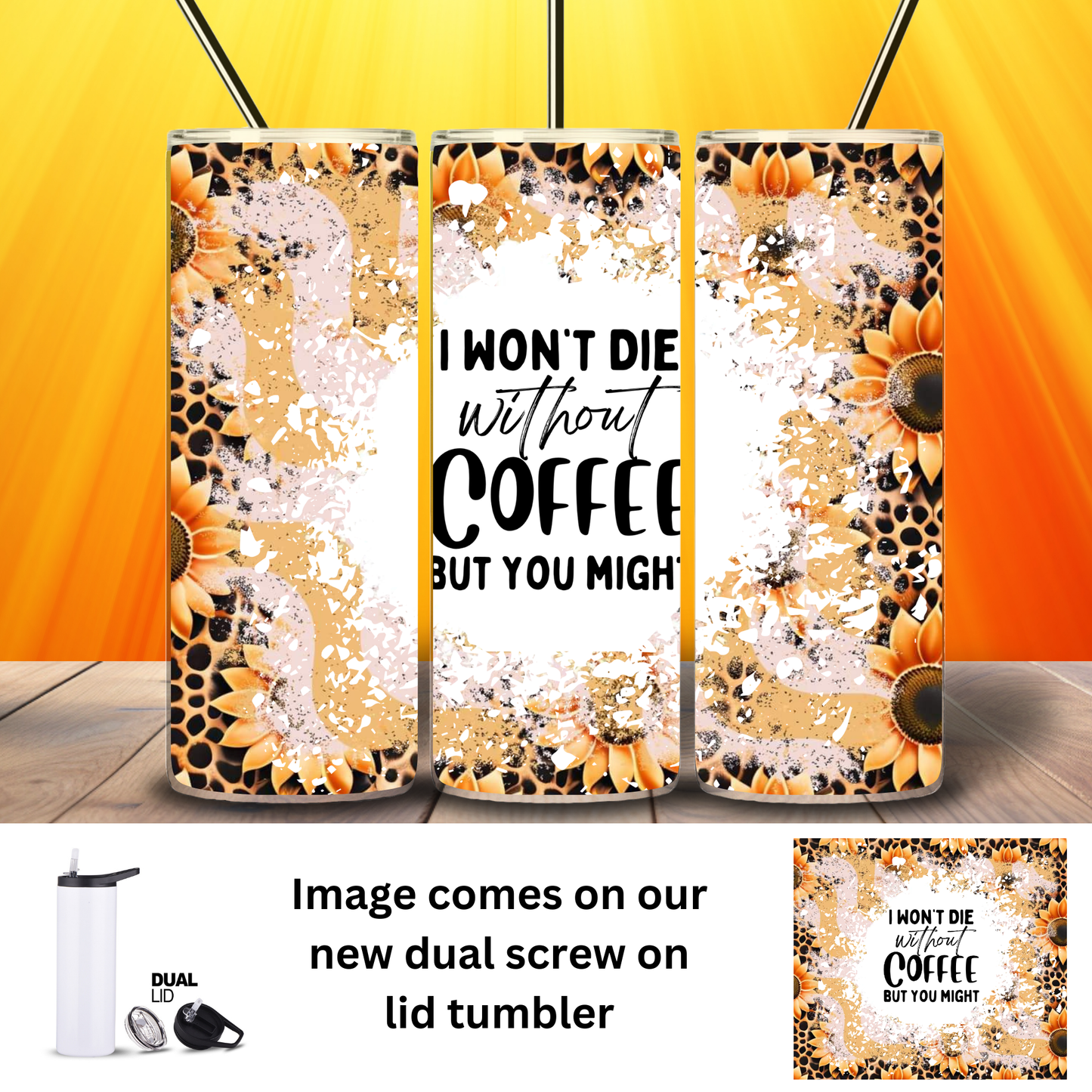 Tumbler | Sarcasm | Without Coffee