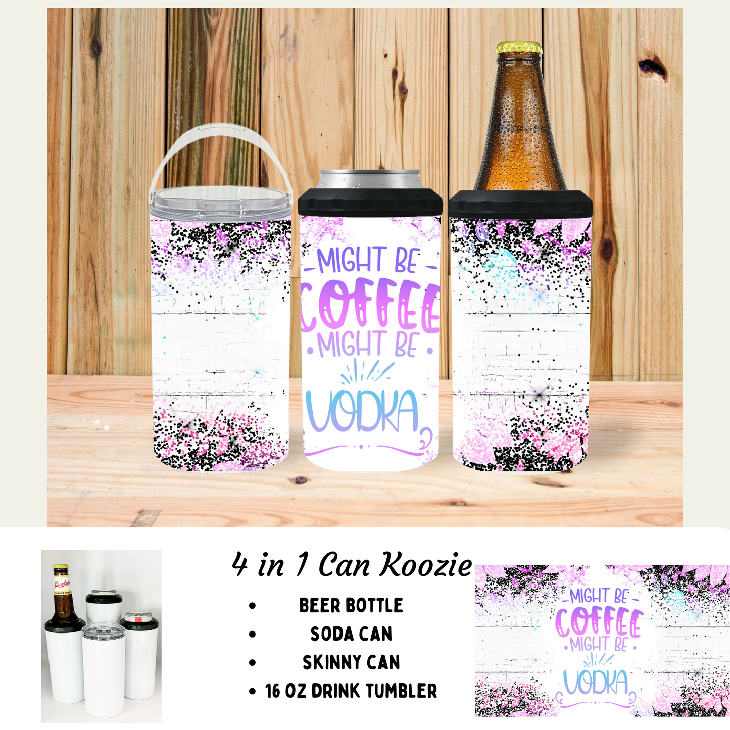 Koozie | Might be coffee