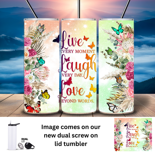 Tumbler | Inspo | Live Laugh Love