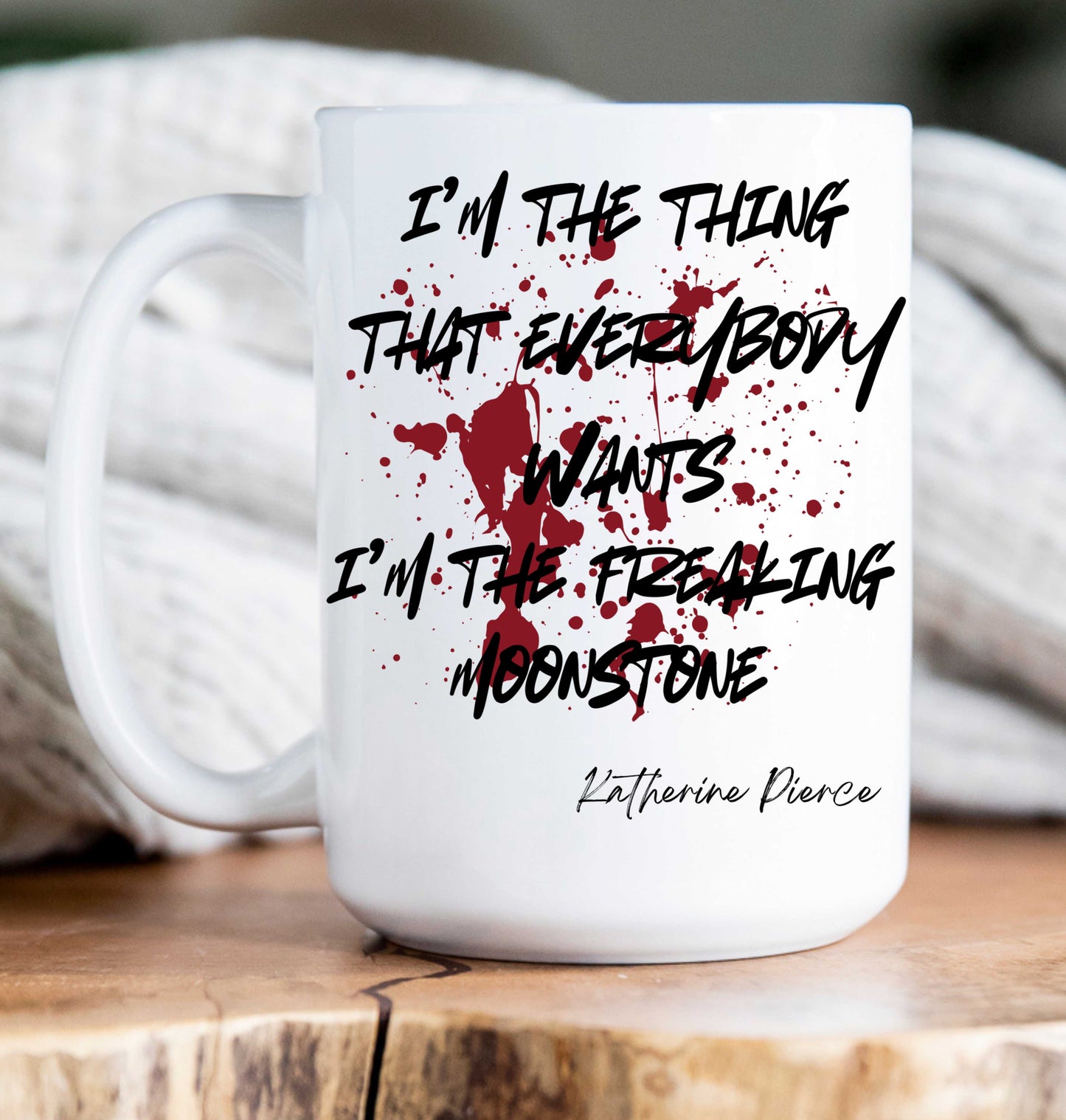 15 oz Coffee Mug -  Vampire Diaries Quotes (variations)