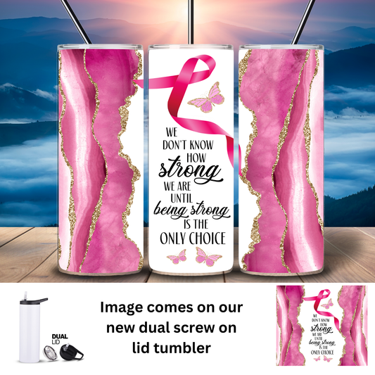 Tumbler | Inspo | Cancer Strong
