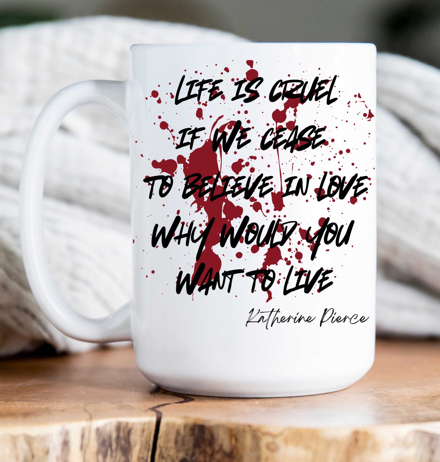 15 oz Coffee Mug -  Vampire Diaries Quotes (variations)