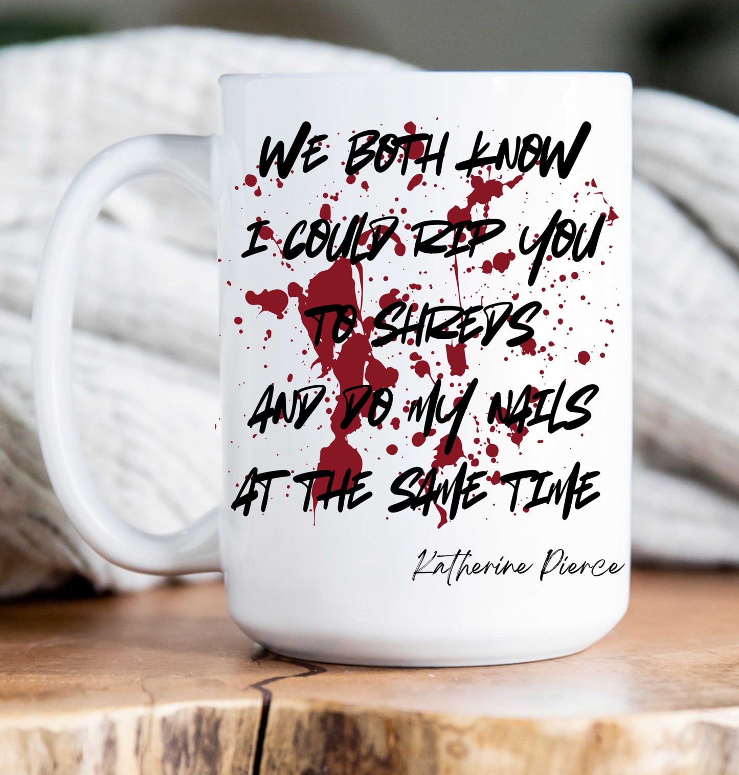 15 oz Coffee Mug -  Vampire Diaries Quotes (variations)