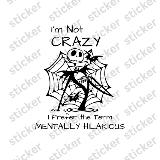 Not Crazy Vinyl Sticker