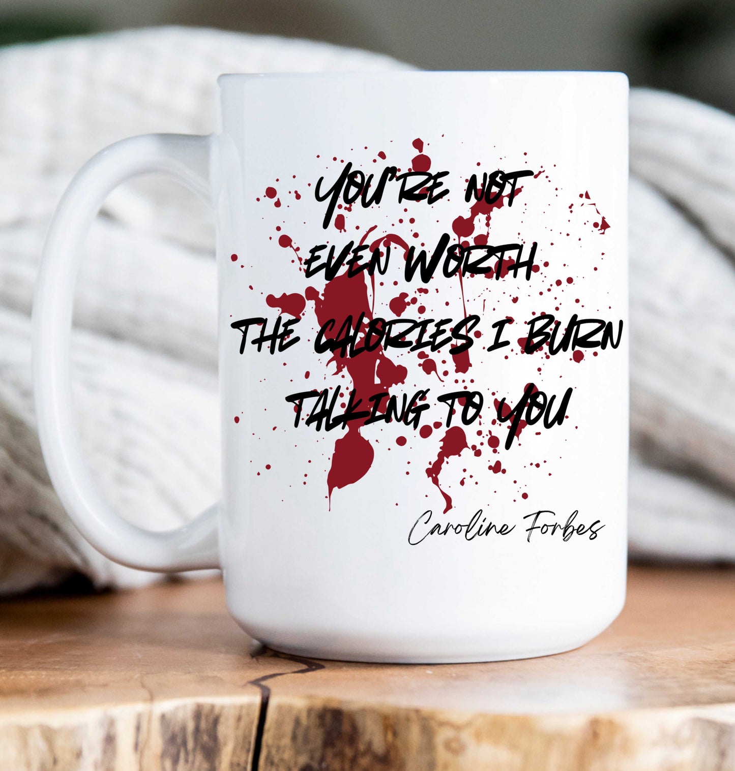 15 oz Coffee Mug -  Vampire Diaries Quotes (variations)