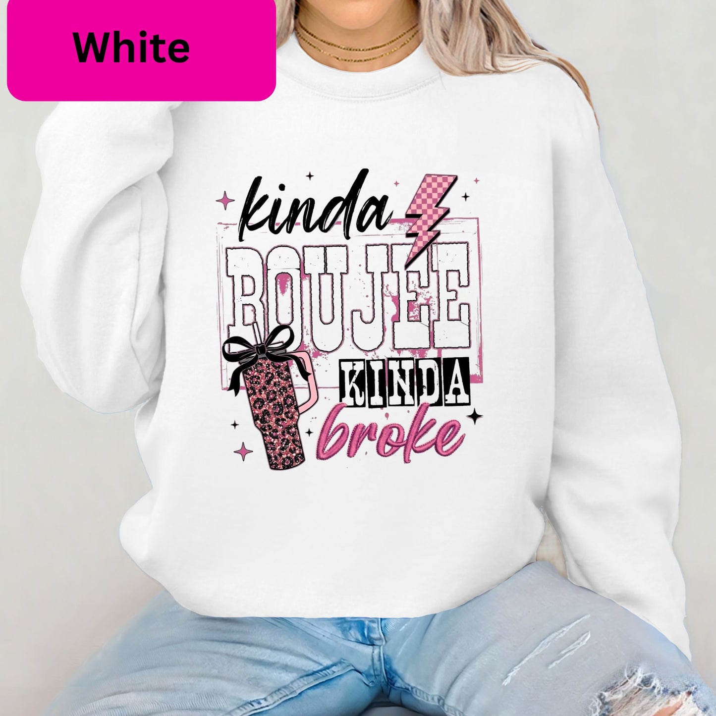 Kinda Boujee Kinda Broke Crewneck Sweatshirt