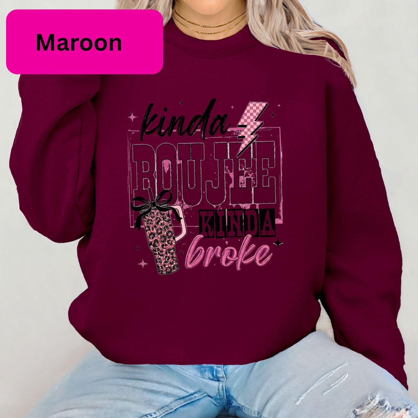 Kinda Boujee Kinda Broke Crewneck Sweatshirt