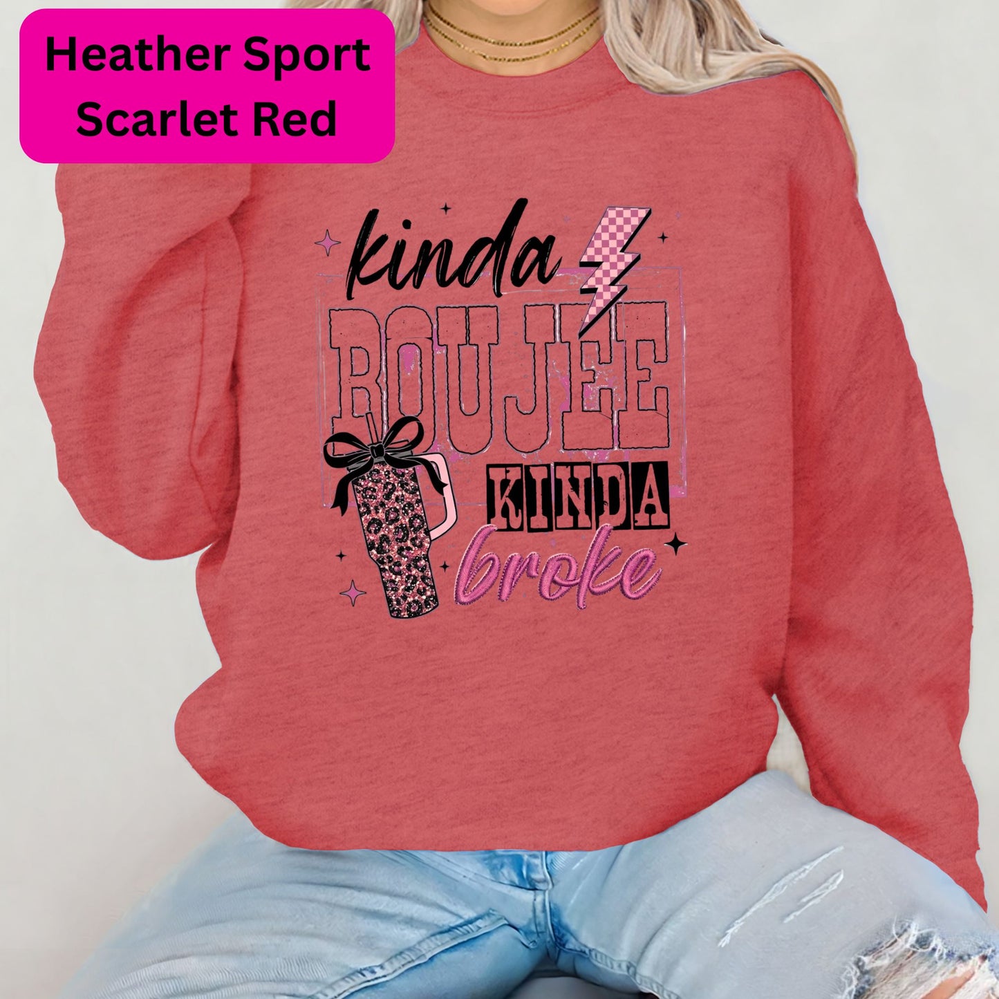 Kinda Boujee Kinda Broke Crewneck Sweatshirt