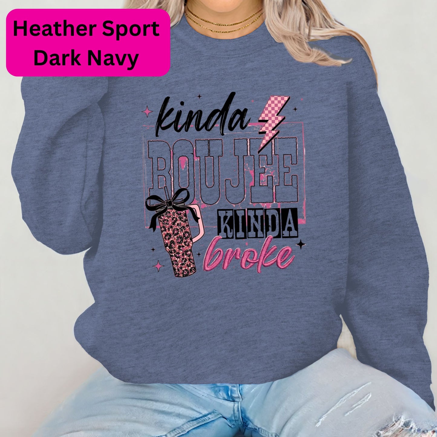 Kinda Boujee Kinda Broke Crewneck Sweatshirt