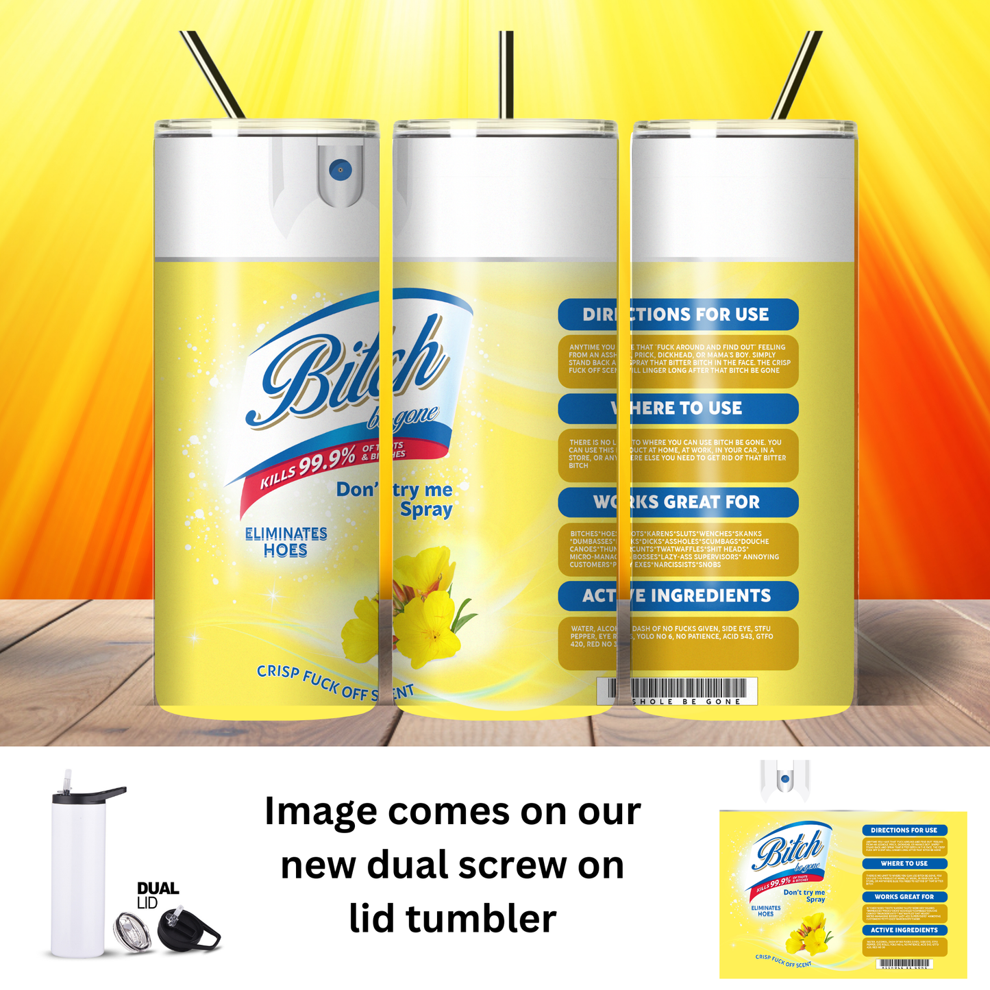 Tumbler | Sarcasm | Bitch Be Gone Yellow