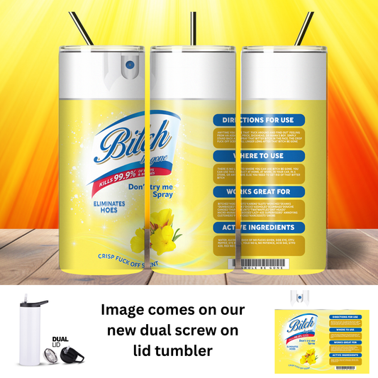 Tumbler | Sarcasm | Bitch Be Gone Yellow