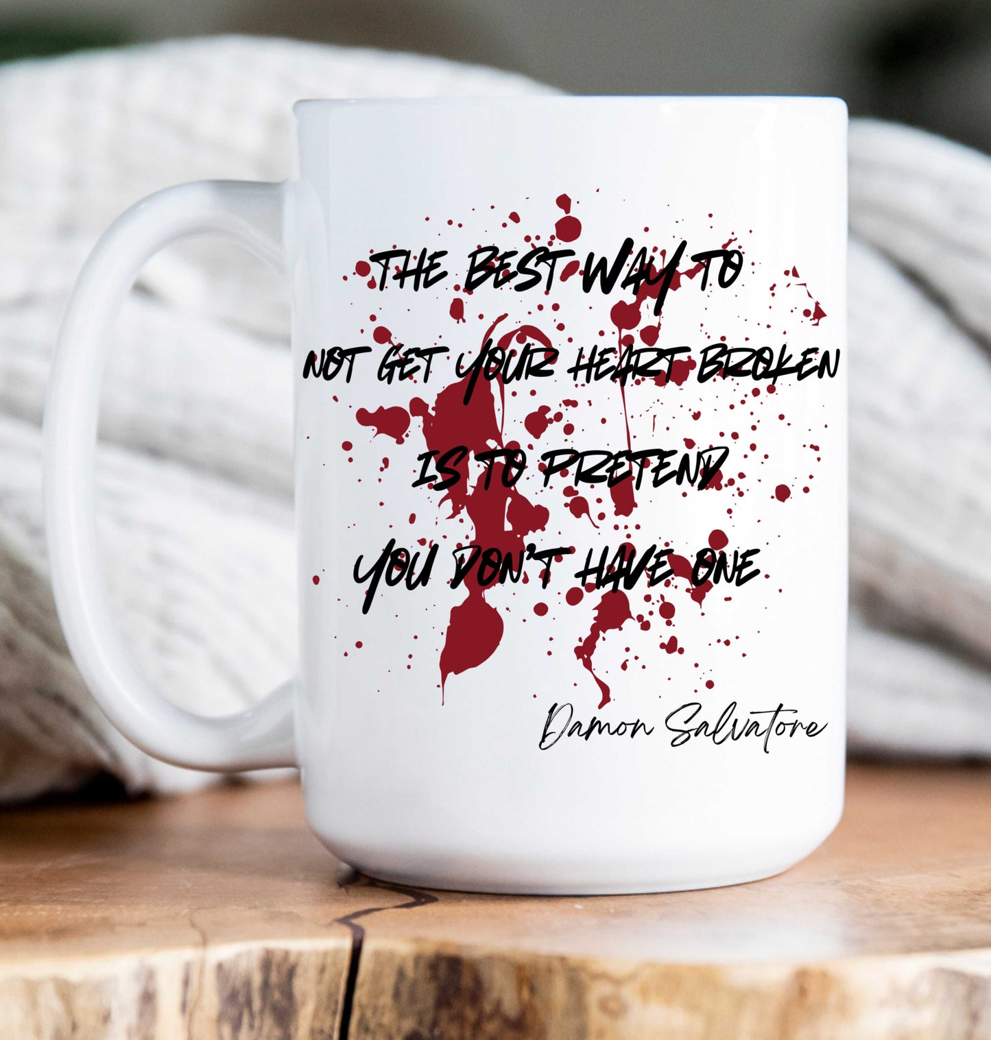 15 oz Coffee Mug -  Vampire Diaries Quotes (variations)