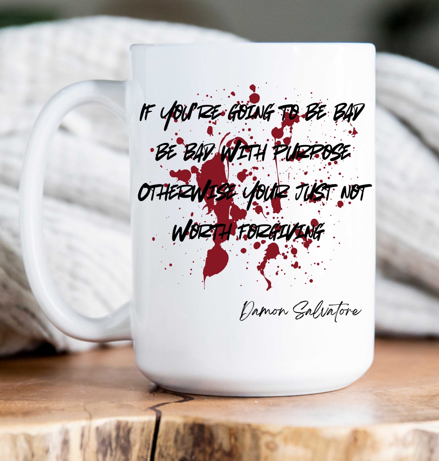 15 oz Coffee Mug -  Vampire Diaries Quotes (variations)