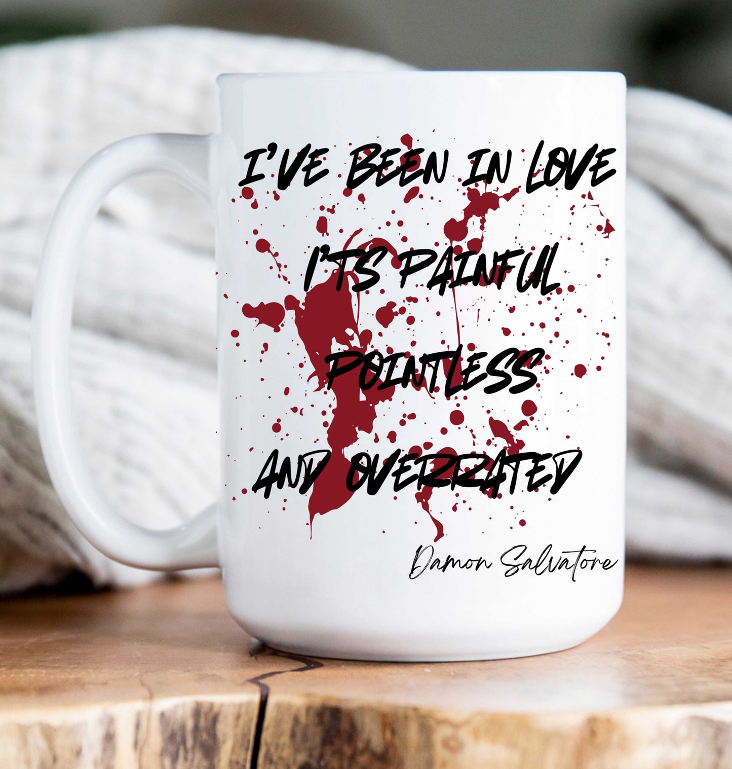 15 oz Coffee Mug -  Vampire Diaries Quotes (variations)