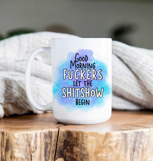 15 oz Coffee Mug - Good Morning Fuckers Blue