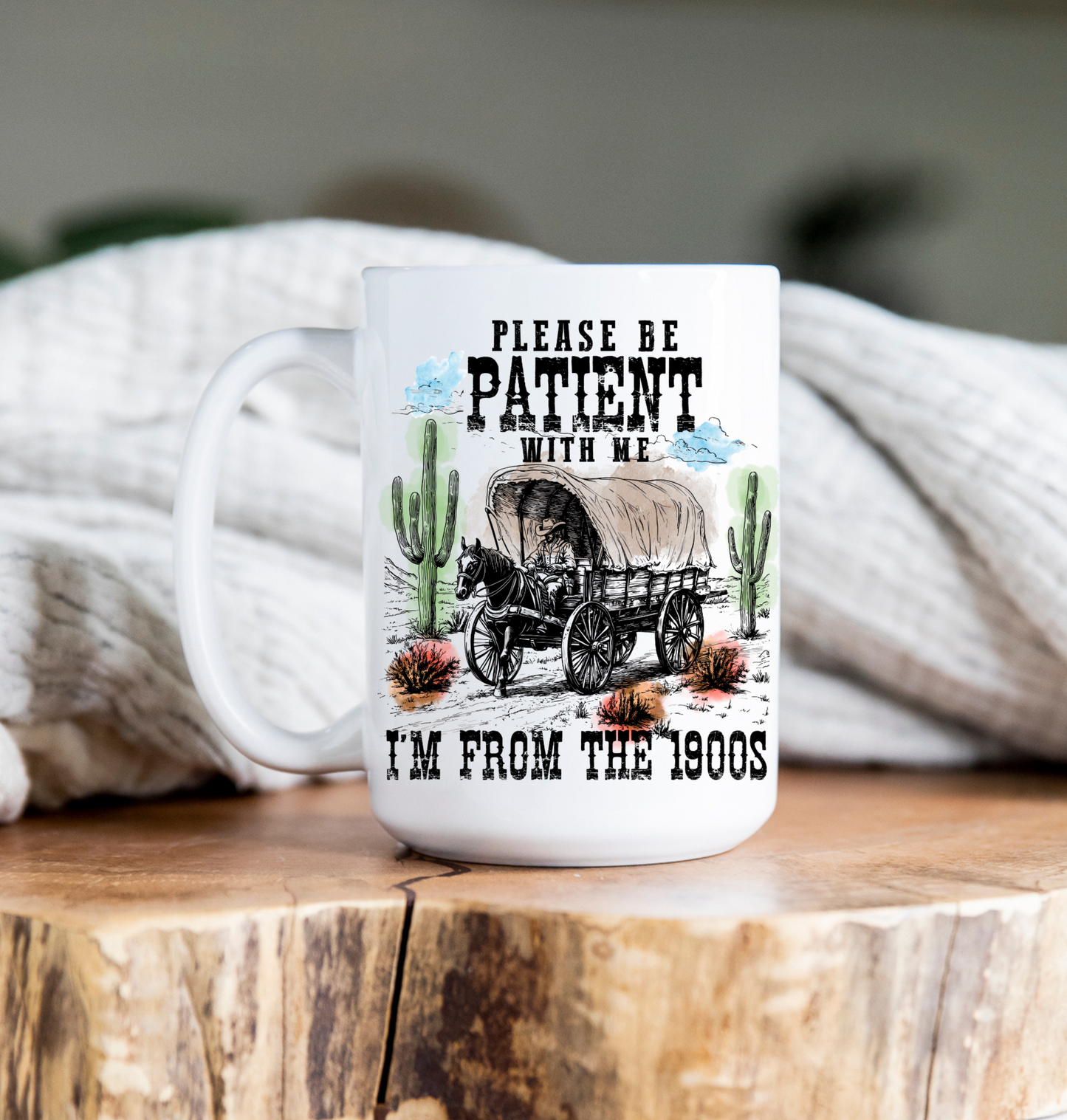 15 oz Coffee Mug -  Please be Patient