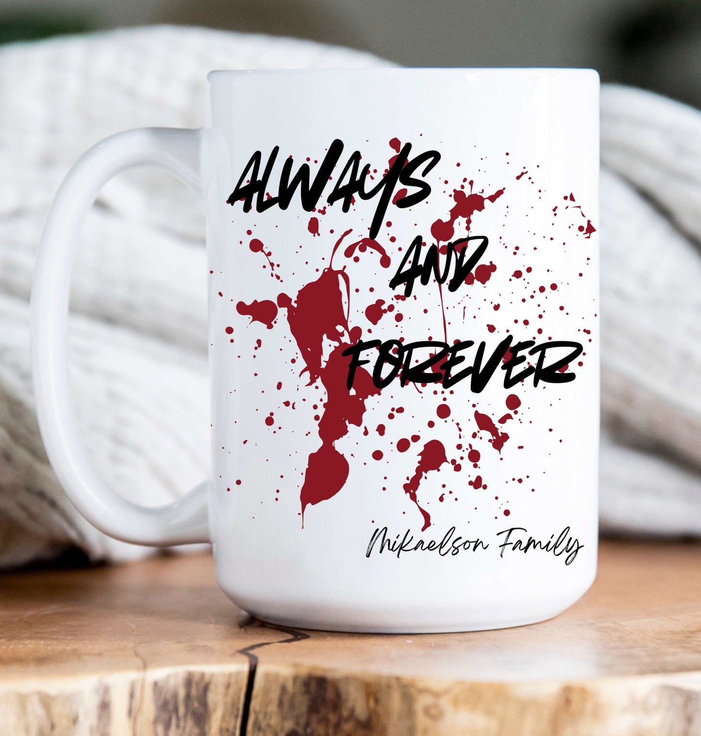 15 oz Coffee Mug -  Vampire Diaries Quotes (variations)