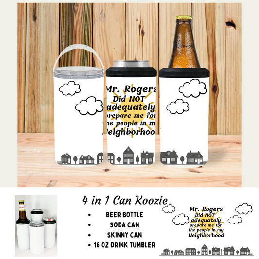 4 in 1 can cooler - Mr Rogers