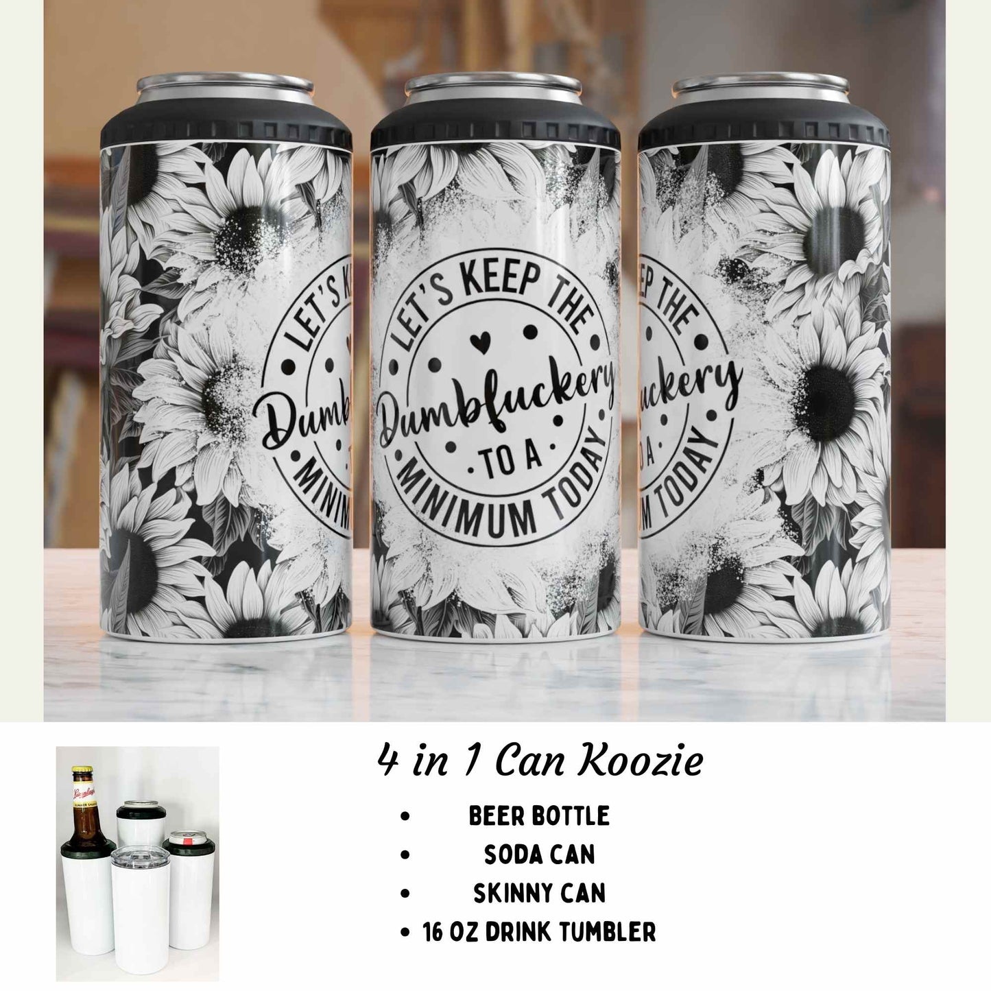 4 in 1 can cooler - Dumbfuckery