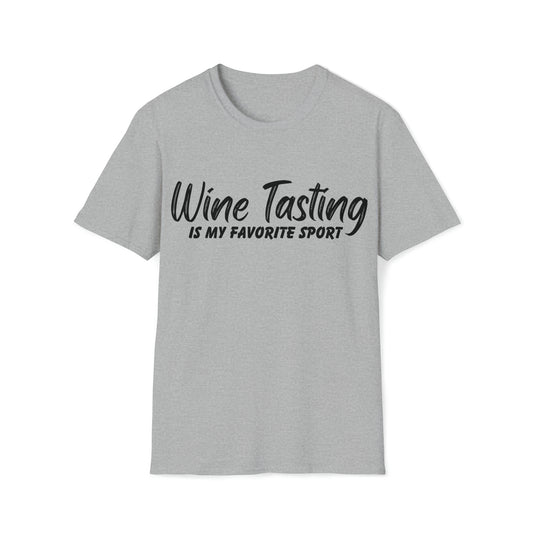 T-Shirt - Wine Tasting is my favorite Sport