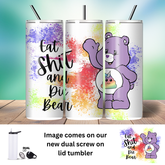 Tumbler | Sarcasm | SwearBear Eat Shit