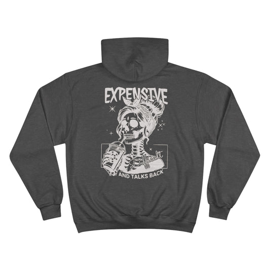 Expensive Difficult and talks back Hoodie