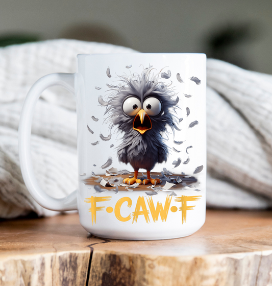 Coffee Mug | 15 oz | F*Caw*F