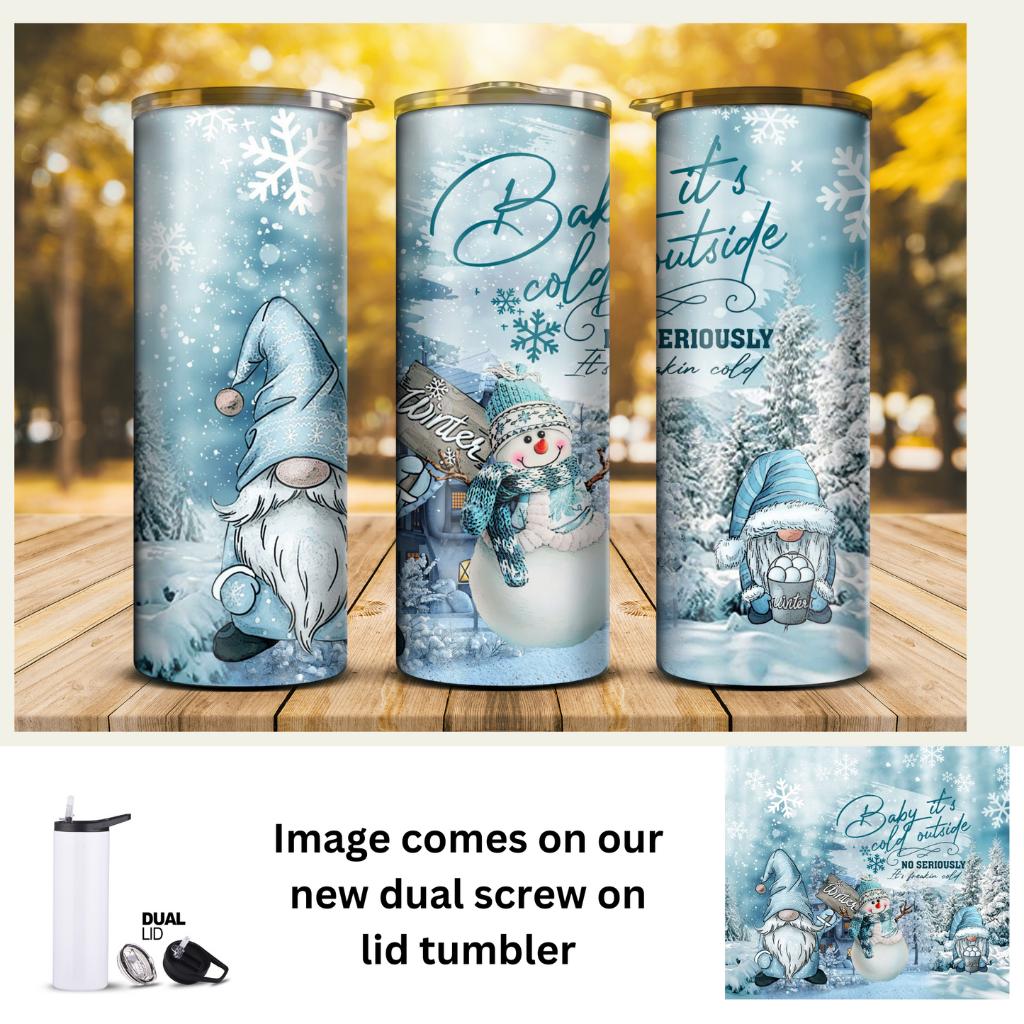 20 oz Tumbler - Baby it's cold outside