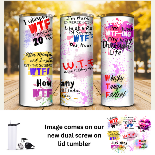 20 oz Tumbler - WTF Cup