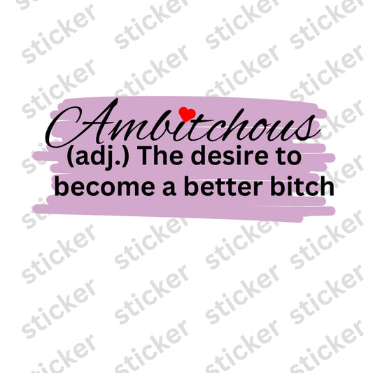 Ambitchous Vinyl Sticker