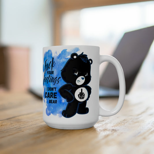 15 oz Coffee Mug - Care Bear -  Fuck your Feelings